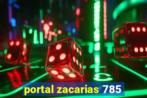 portal zacarias 785